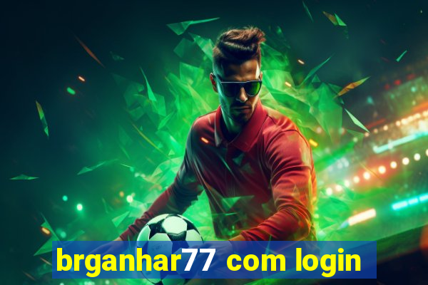 brganhar77 com login